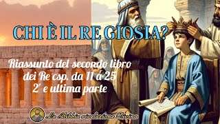 Riassunto del secondo libro dei Re parte 2  cap da 11 a 25  video con immagini [upl. by Jeconiah]