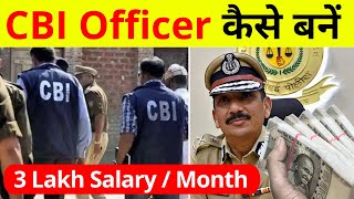 CBI Officer Kaise Bane After 12th  How To Join CBI  Salary Of CBI Officer In India [upl. by Fendig]