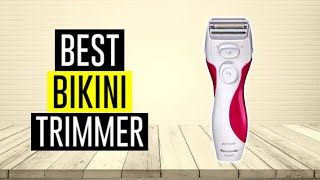 Best Bikini Trimmer 2022  Top 5 Bikini Trimmers [upl. by Aikcir]