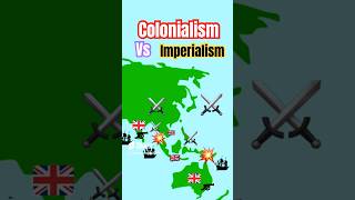 ⚔️ Colonialism or Imperialism What’s the Difference What is Colonialism Inperialism history [upl. by Lechner]