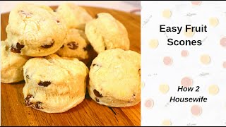 Easy Fruit scones  Super easy Scones  Add raisins [upl. by Simpson]