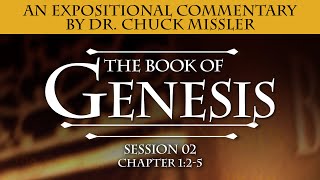 The Book of Genesis  Session 2 of 24  A Remastered Commentary by Chuck Missler [upl. by Licna]