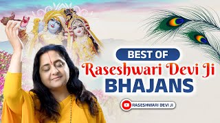 Top 10 Radha Krishna Bhajan Raseshwari Devi Ji [upl. by Demetre74]