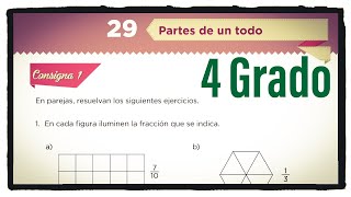 Desafío 29 cuarto grado partes de un todo páginas 53 54 y 55 del libro de matemáticas de 4 grado [upl. by Eeluj]