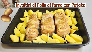 INVOLTINI DI POLLO AL FORNO CON PATATE 🥔 ricetta facile 🥔 BAKED CHICKEN ROLLS WITH POTATOES [upl. by Modnarb]