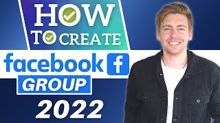 How To Create A Facebook Group 2022 [upl. by Idzik]