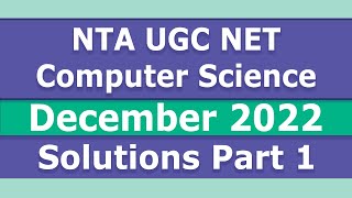 NTA UGC NET Computer Science December 2022 Solutions  Part 1 [upl. by Darby]