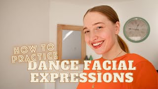 3 TIPS to Improve your Facial Expressions while dancing [upl. by Airemat]