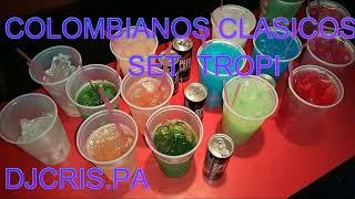 MIX COLOMBIANO CLASICOS SET TROPITANGO 2024  DJCRISPA [upl. by Faires310]