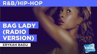 Bag Lady Radio Version  Erykah Badu  Karaoke with Lyrics [upl. by Alison]