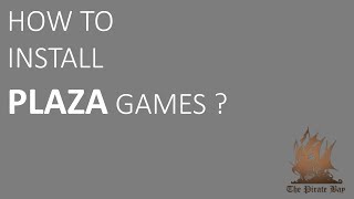 HOW TO INSTALL PLAZA GAMES [upl. by Salamone]