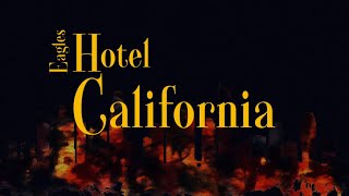 Hotel California  Eagles  Lyric [upl. by Stevana]