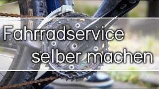 Fahrrad Service selber machen [upl. by Ledba]