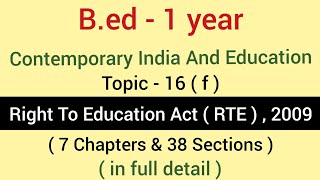 Topic  16 f Right to Education RTE Act 2009  contemporary india and education  bed [upl. by Giffer]