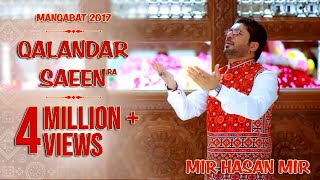 Qalandar Saeen  Mir Hasan Mir  New Manqabat 2019  New Dhamal 2019 [upl. by Anoirb289]