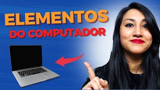 ELEMENTOS DE UM COMPUTADOR EM INGLÃŠS  COMO FALAR SOBRE COMPUTADOR [upl. by Erie472]