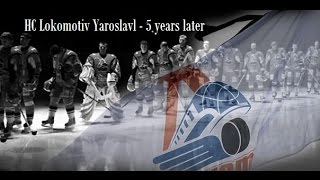 HC Lokomotiv Yaroslavl  5 years later [upl. by Haelahk938]