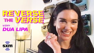 Dua Lipa Reacts To Her Songs Backwards  Reverse The Verse  SiriusXM [upl. by Anaerb429]