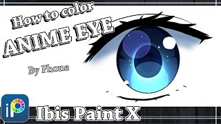 【Ibis Paint】How to Paint Anime Eye 【Tutorial】 [upl. by Edlin875]