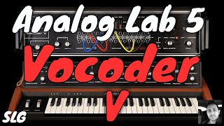 Analog Lab 5  Vocoder V  Presets Preview [upl. by Tarsuss213]