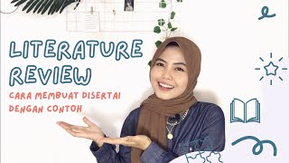 Cara Mudah Membuat Literature Review  Disertai Contoh Membuatnya [upl. by Kehsihba195]