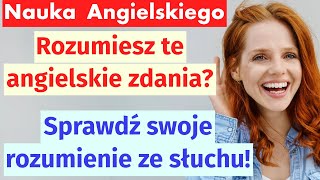 Sprawdź swoje rozumienie angielskiego ze słuchu Proste zdania z tłumaczeniem [upl. by Neetsyrk]