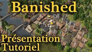 Banished  Présentation amp tutoriel du jeu  Découverte  FR [upl. by Triny]