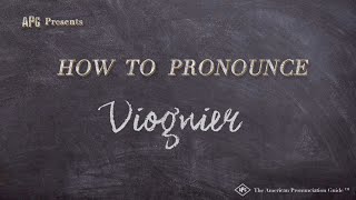 How to Pronounce Viognier Real Life Examples [upl. by Nosde598]