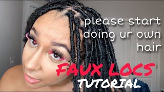 EASY AND AFFORDABLE FAUX LOCS TUTORIAL  DIY FAUX LOCS AT HOME IN 2024 [upl. by Oidivo]