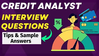 Credit Analyst Interview Questions and Answers  For Freshers and Experienced Candidates [upl. by Ramyaj]