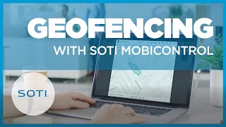 Geofencing with SOTI MobiControl [upl. by Linn202]