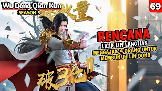 WU DONG QIAN KUN SEASON 5 EPISODE 69  RENCANA LICIK LIN LANGTIAN UNTUK MEMBUNUH LIN DONG [upl. by Zzahc]