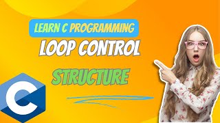 3rd Tutorial Mastering Loop Control Structure In C Programming  C Programming [upl. by Binnings192]