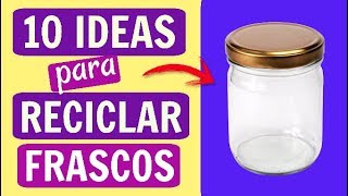 ► 10 IDEAS con FRASCOS MANUALIDADES FÁCILES [upl. by Aihsened]