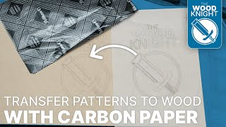 Transfer Patterns To Wood Using Carbon Paper [upl. by Richers]