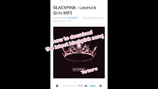 how to download the latest blackpink song 🤩 [upl. by Venuti248]