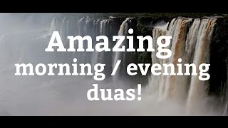 Morning and Evening Dua amp Azkar  BEST version [upl. by Aisha63]