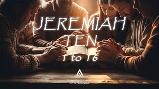 20241013 JEREMIAH TEN 1 TO 16 [upl. by Eisnyl]