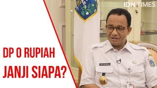 Episode AniesBaswedan  DP 0 Rupiah Janji Siapa [upl. by Ailimaj949]