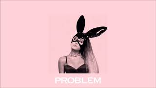 Ariana Grande  Problem slowed amp reverb [upl. by Suivatco]