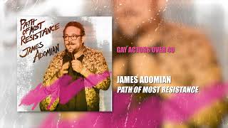 James Adomian  Gay Actors Over 40  Path of Most Resistance [upl. by Gifferd]