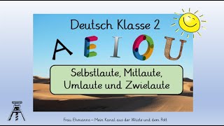 Deutsch Klasse 2 Selbstlaute Vokale Mitlaute Konsonanten Umlaute Zwielaute Homeschooling [upl. by Pirzada]