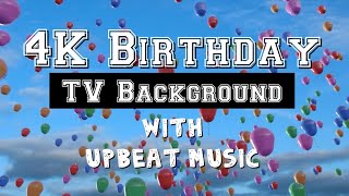 4K Birthday TV Background with Birthday Music Ambience [upl. by Annayak]