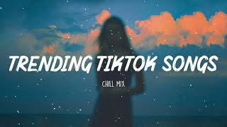 Trending Tiktok songs 2021  Viral songs latest  Tiktok songs playlist [upl. by Sollie89]