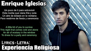 Enrique Iglesias  Experiencia Religiosa Lyrics SpanishEnglish EspañolInglés [upl. by Holder]