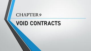 Contracts Chapter 9 Void Contracts [upl. by Kisung645]