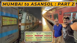 JOURNEY  MUMBAI ASANSOL SUPERFAST EXPRESS  MUMBAI TO ASANSOL  FULL JOURNEY  PART TWO [upl. by Bena]