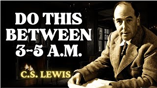 If You Wake Up Between 3AM amp 5AM DO THESE 3 THINGS  CS Lewis 2024 [upl. by Ellmyer706]