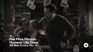 Five More Minutes Moments Like These  New 2022 Hallmark Christmas Movie [upl. by Zandt]