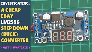 INVESTIGATING LM2596 DCDC Adjustable Step Down Buck ConverterRegulator With Display Part 12 [upl. by Denman]